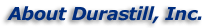 About Durastill, Inc.